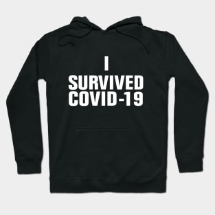 I SURVIVED COVID 19 Hoodie